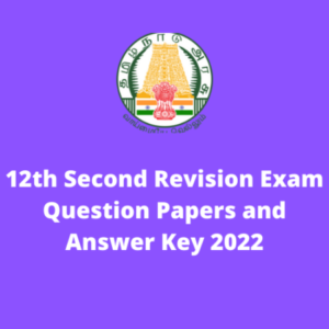 Group logo of 12th Second Revision Exam Question Papers and Answer Key 2022